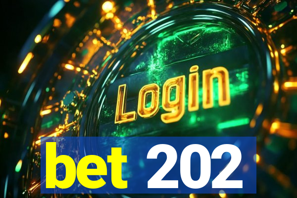 bet 202